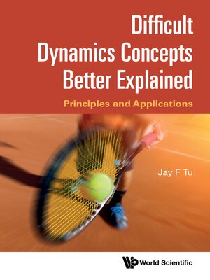 cover image of Difficult Dynamics Concepts Better Explained